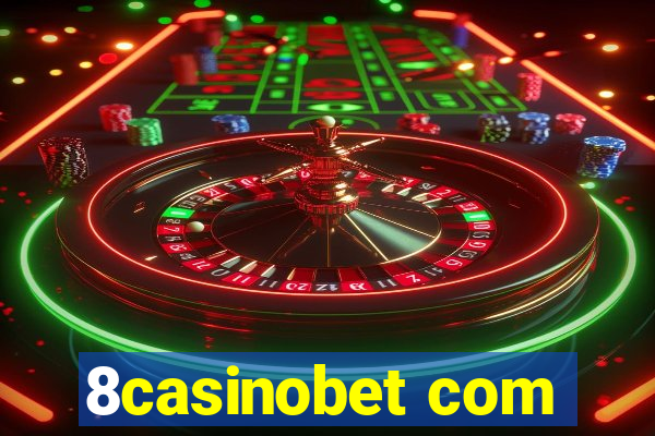 8casinobet com